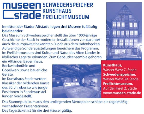 Museen Stade: Kunsthaus, Freilichtmuseum, Schwedenspeicher Museum